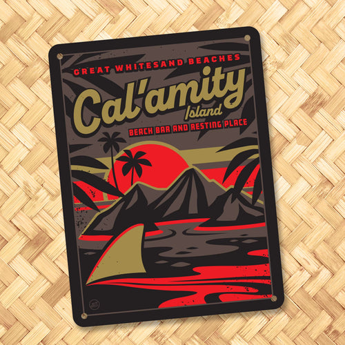 Jeff Granito's 'Cal-Amity Island' Metal Bar Sign