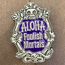 'Aloha Foolish Mortals Purple and Silver' Enamel Pin - Ready to Ship!