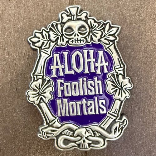 'Aloha Foolish Mortals Purple and Silver' Enamel Pin - Ready to Ship!