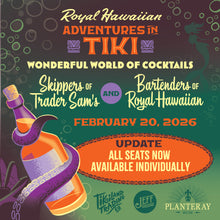 February 20, 2026 - Adventures in Tiki: Wonderful World of Cocktails at the Royal Hawaiian (Featuring the Skipper's of Trader Sam's)
