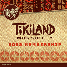 TikiLand Mug Society: Membership for 2022 (GIFTED - DELUXE MEMBERSHIP - REST OF WORLD)